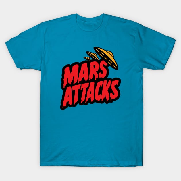 Mars Attacks T-Shirt by Woah_Jonny